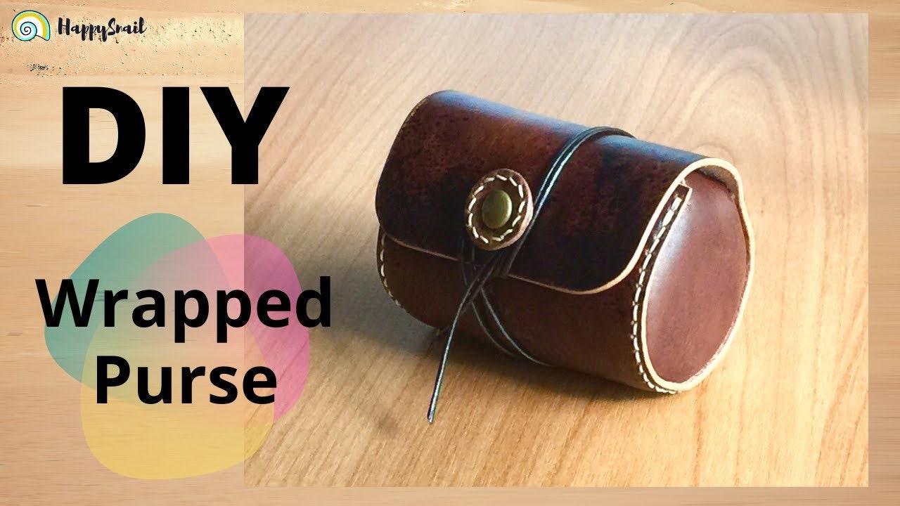 PATTERN for a Leather Wrapped Purse // Round Leather Purse.